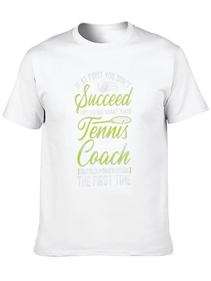 Tennis Coach T-Shirt - Funny Slogan Tee
