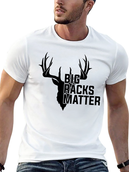 Big Racks Matter Deer Hunting Graphic Tee