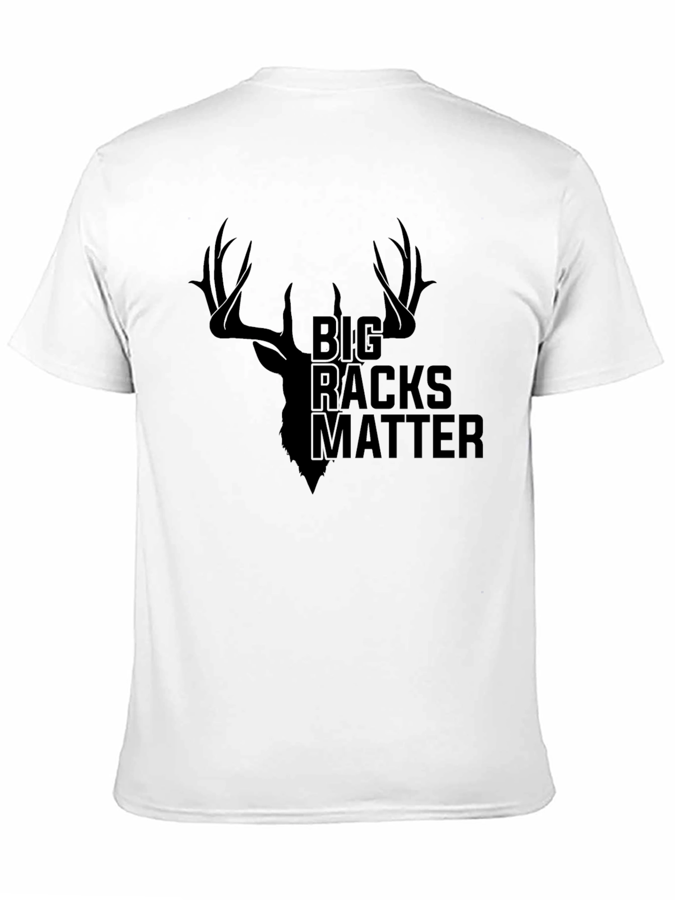 Big Racks Matter Deer Hunting Graphic Tee
