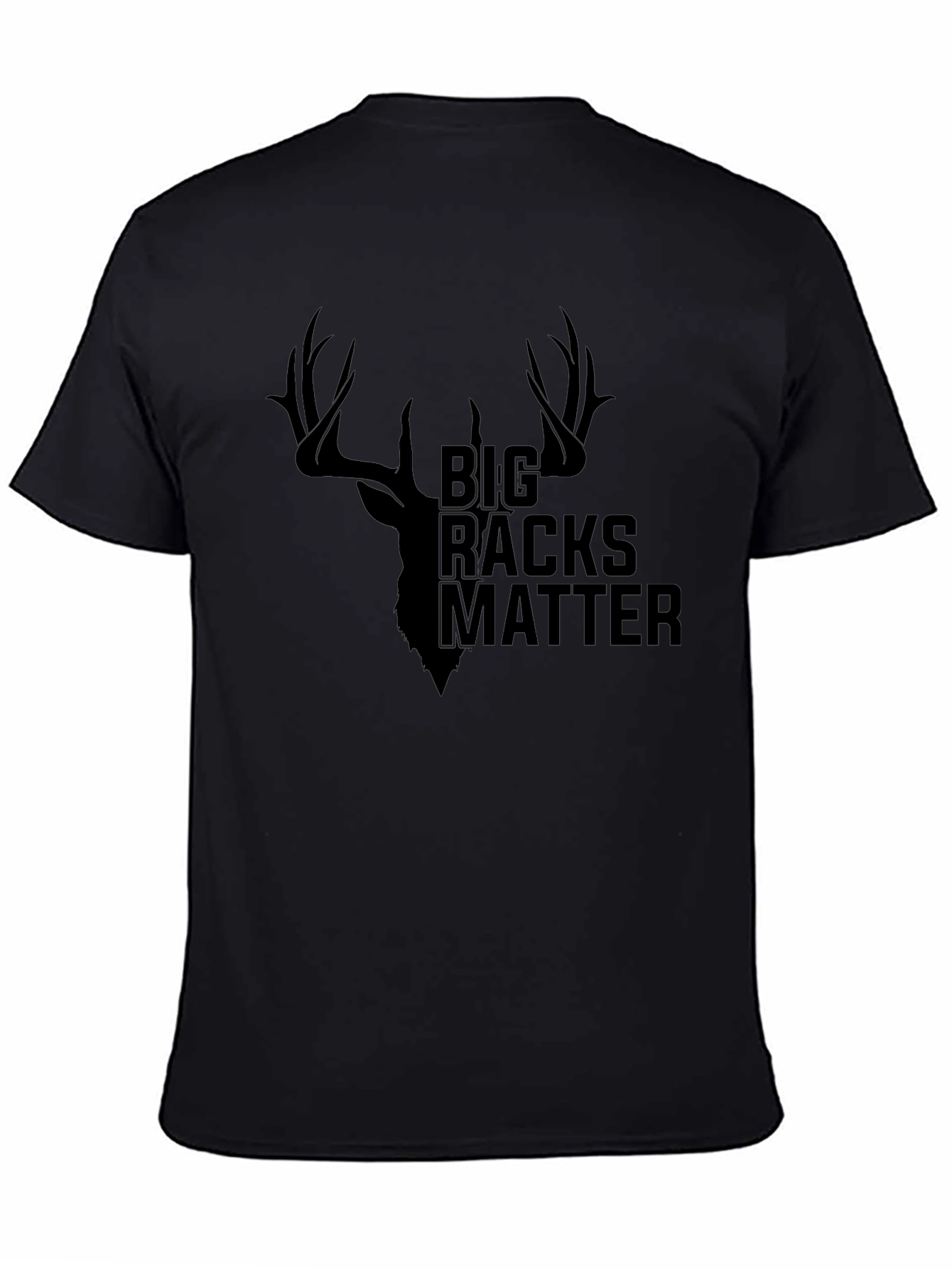 Big Racks Matter Deer Hunting Graphic Tee