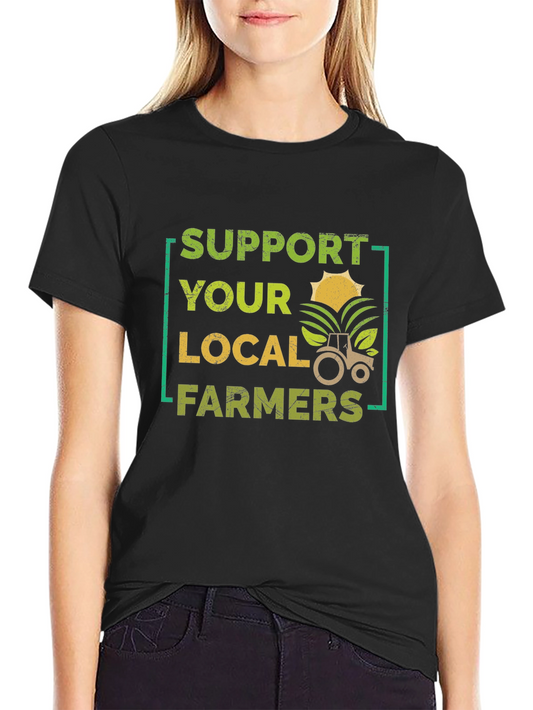 Support Local Farmers T-Shirt