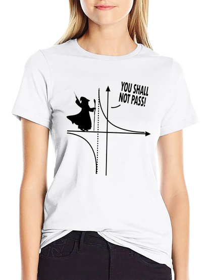 You Shall Not Pass! T-Shirt - Funny Math Tee