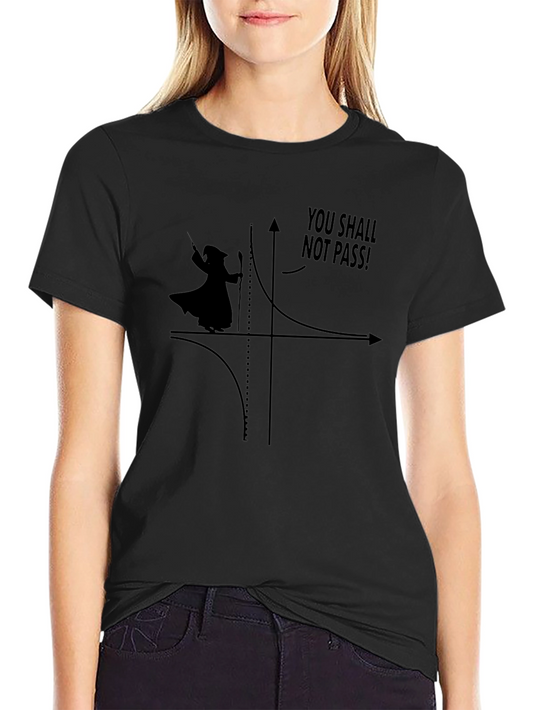 You Shall Not Pass! T-Shirt - Funny Math Tee
