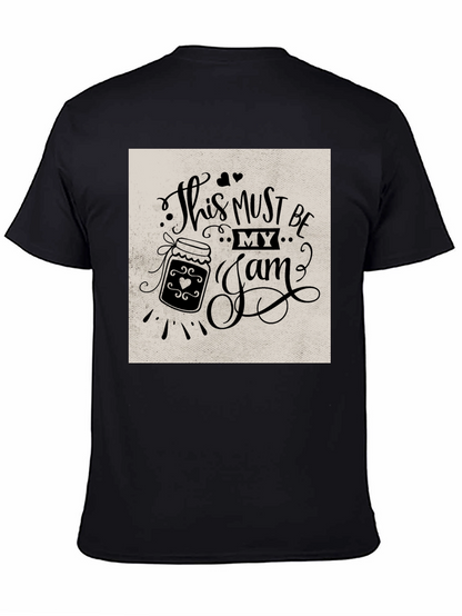 This Must Be My Jam T-Shirt Funny Foodie Tee