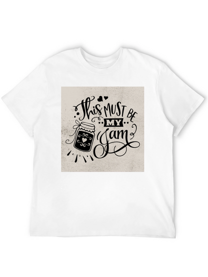 This Must Be My Jam T-Shirt Funny Foodie Tee
