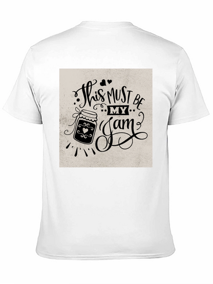 This Must Be My Jam T-Shirt Funny Foodie Tee