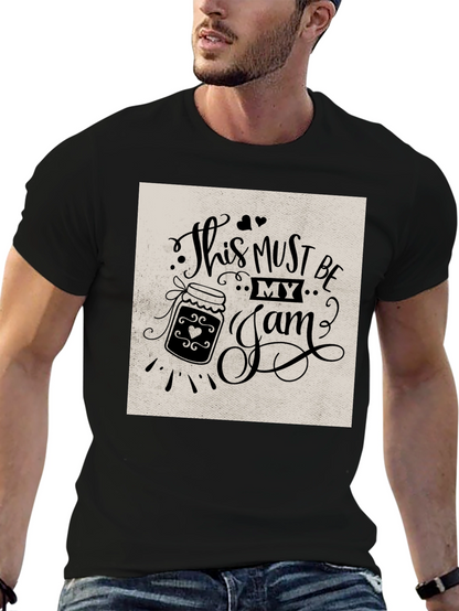 This Must Be My Jam T-Shirt Funny Foodie Tee