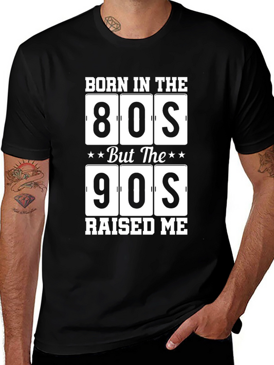 Born in the 80s Raised in the 90s T-Shirt