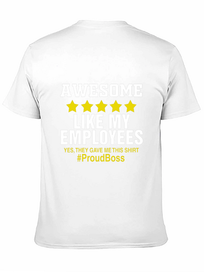 Awesome Like My Employees T-Shirt - Proud Boss Tee
