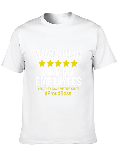 Awesome Like My Employees T-Shirt - Proud Boss Tee