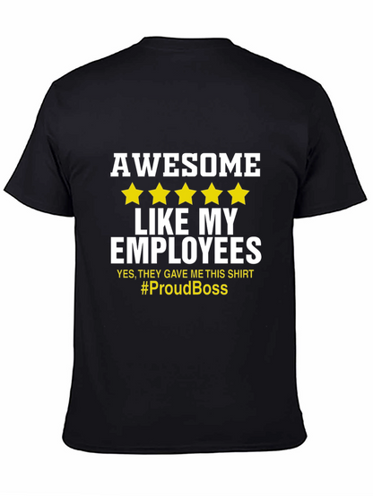 Awesome Like My Employees T-Shirt - Proud Boss Tee