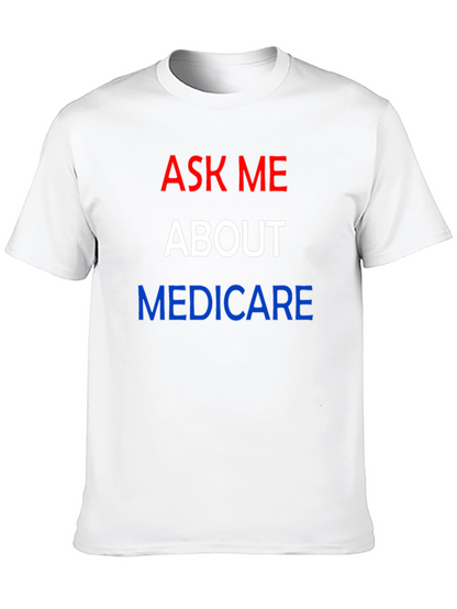 Ask Me About Medicare T-Shirt