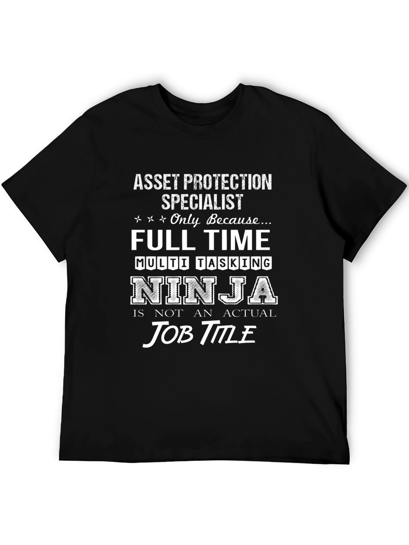 Asset Protection Specialist T-Shirt