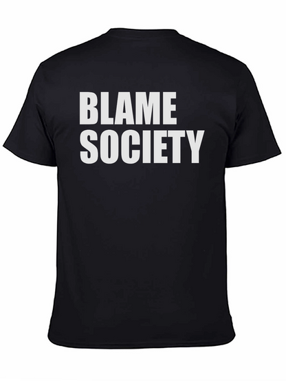 Blame Society Graphic Tee - Bold Statement Shirt