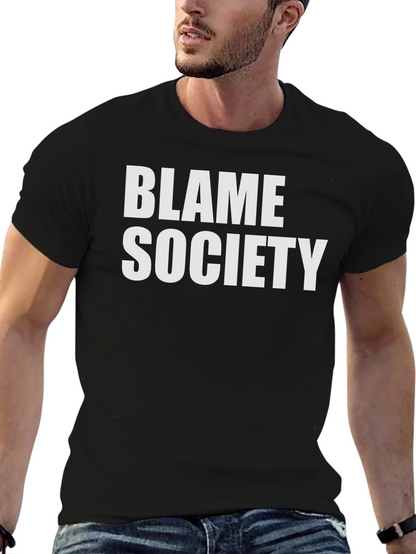 Blame Society Graphic Tee - Bold Statement Shirt