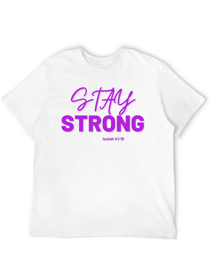 Stay Strong Isaiah 41:10 T-Shirt