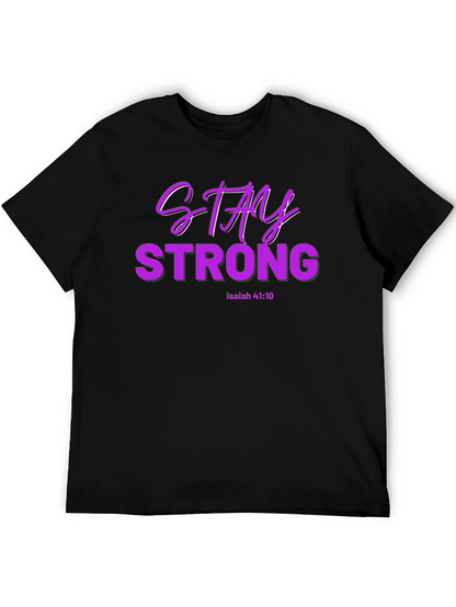Stay Strong Isaiah 41:10 T-Shirt
