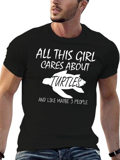 All This Girl Cares About Turtles Graphic Tee