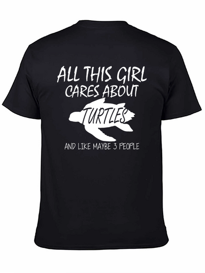 All This Girl Cares About Turtles Graphic Tee