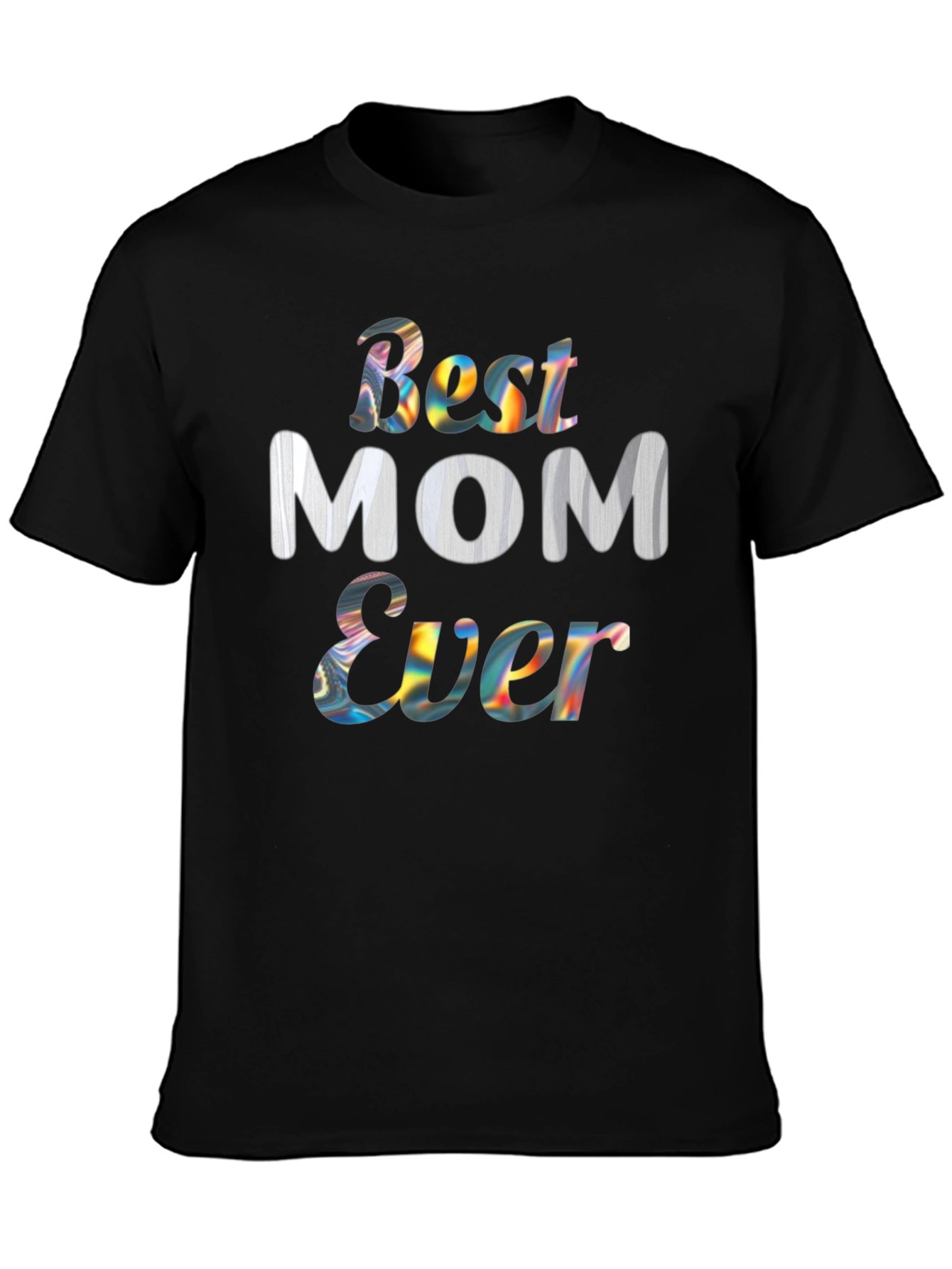 Best Mom Ever Graphic Tee