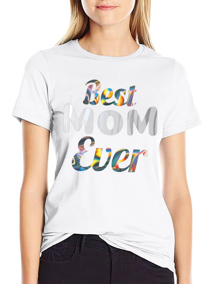 Best Mom Ever Graphic Tee
