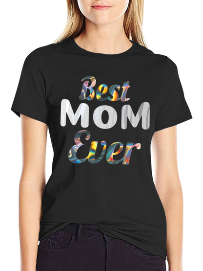 Best Mom Ever Graphic Tee