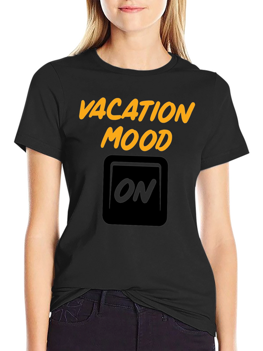 Vacation Mood On Graphic T-Shirt
