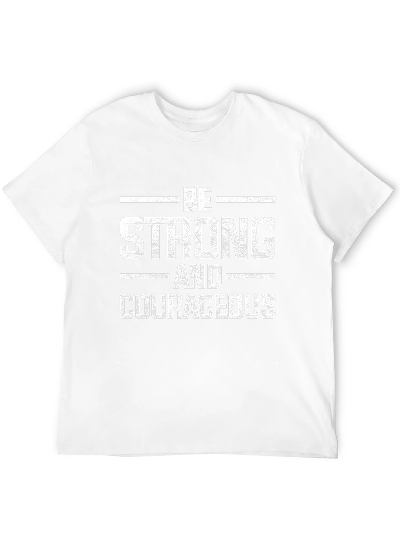 Be Strong and Courageous Graphic Tee