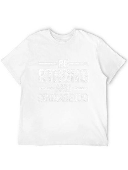 Be Strong and Courageous Graphic Tee