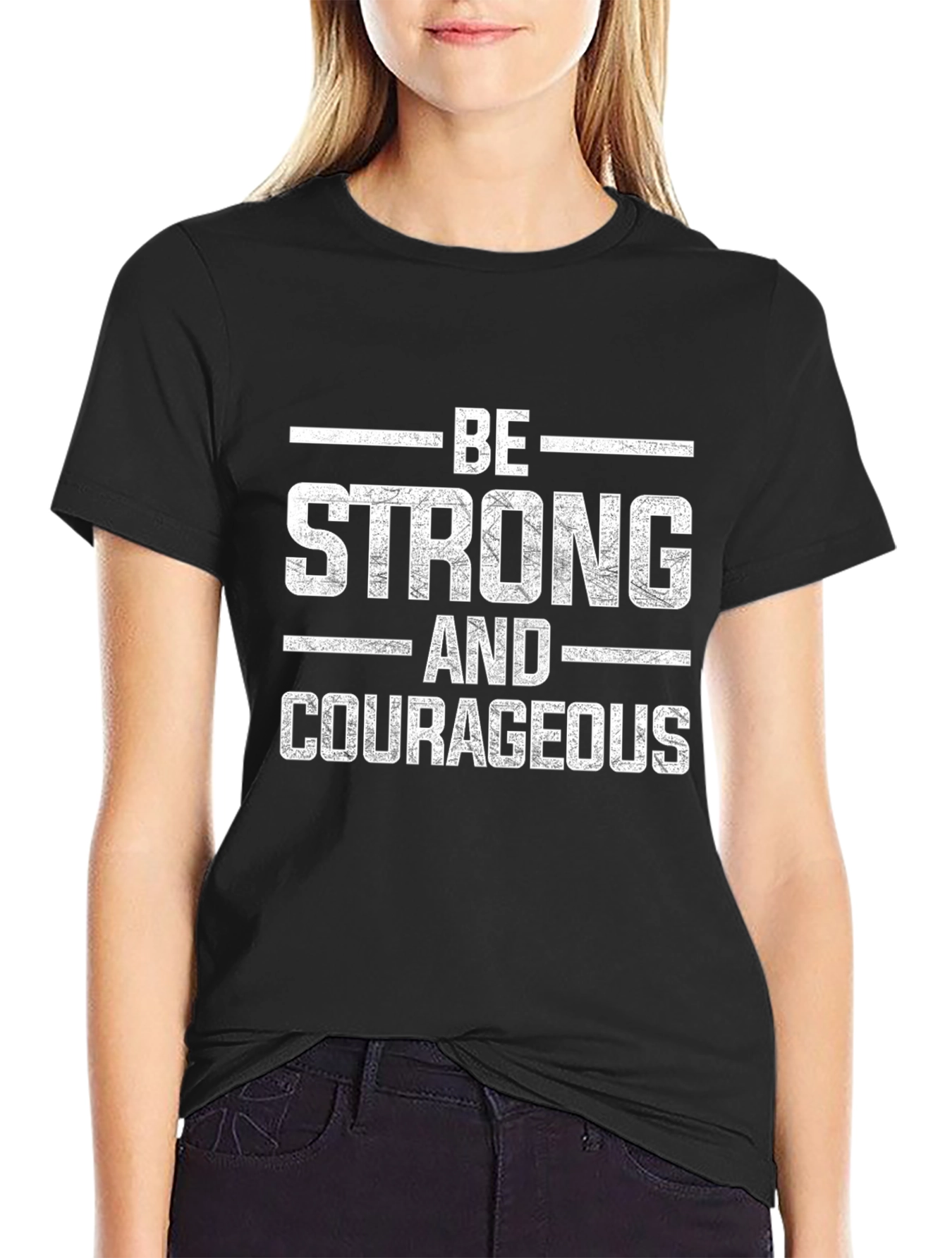 Be Strong and Courageous Graphic Tee