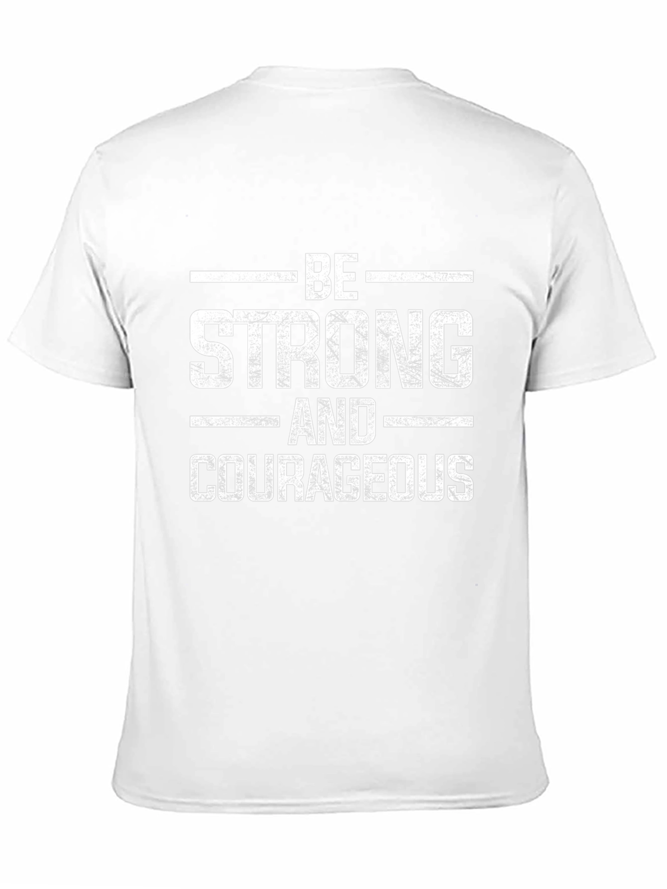 Be Strong and Courageous Graphic Tee