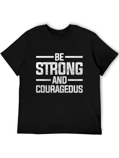 Be Strong and Courageous Graphic Tee