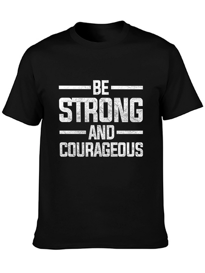 Be Strong and Courageous Graphic Tee