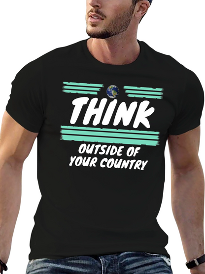 Think Outside Your Country T-Shirt Earth Graphic Tee