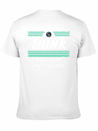 Think Outside Your Country T-Shirt Earth Graphic Tee