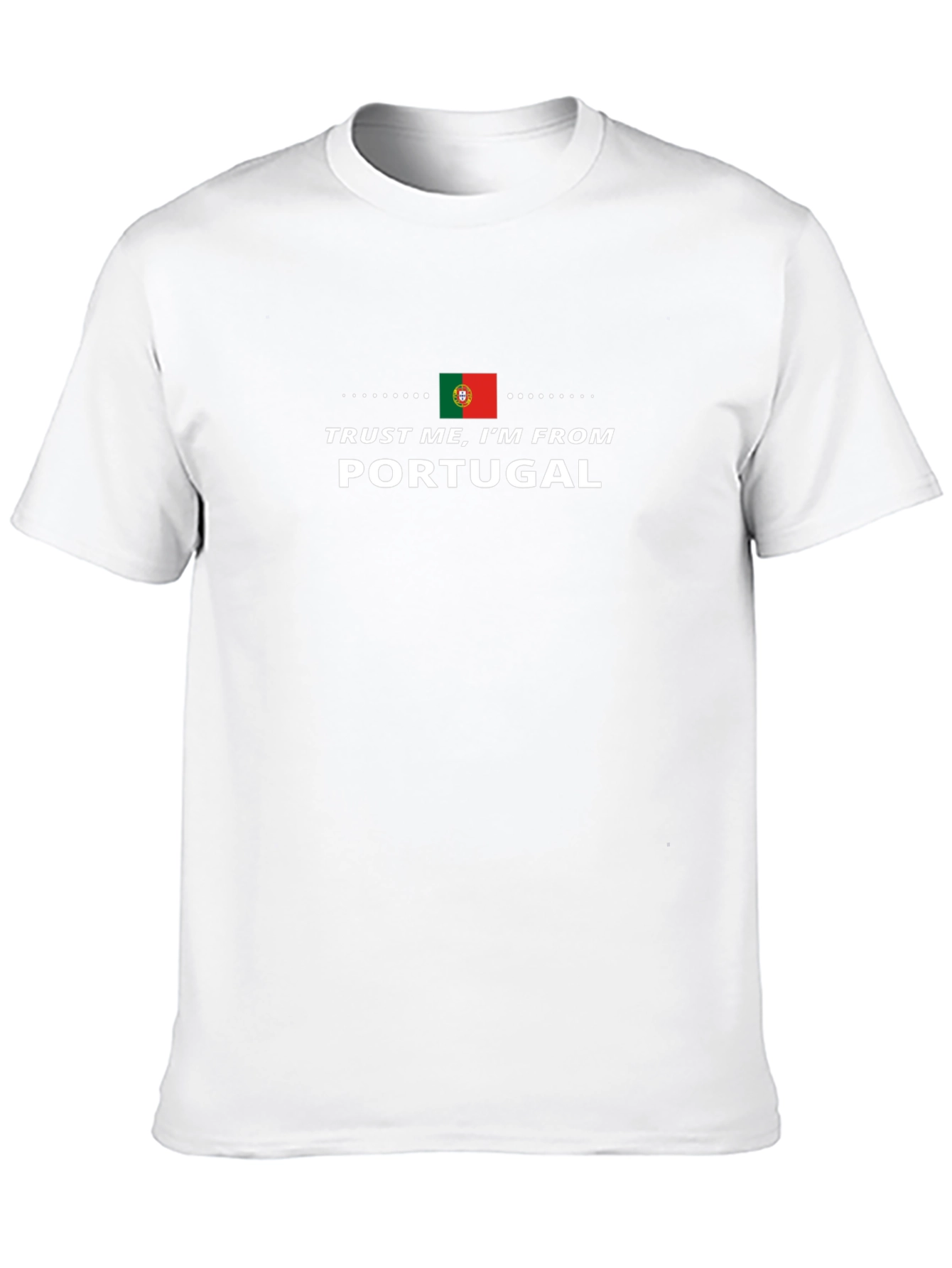 Trust Me Im From Portugal T-Shirt