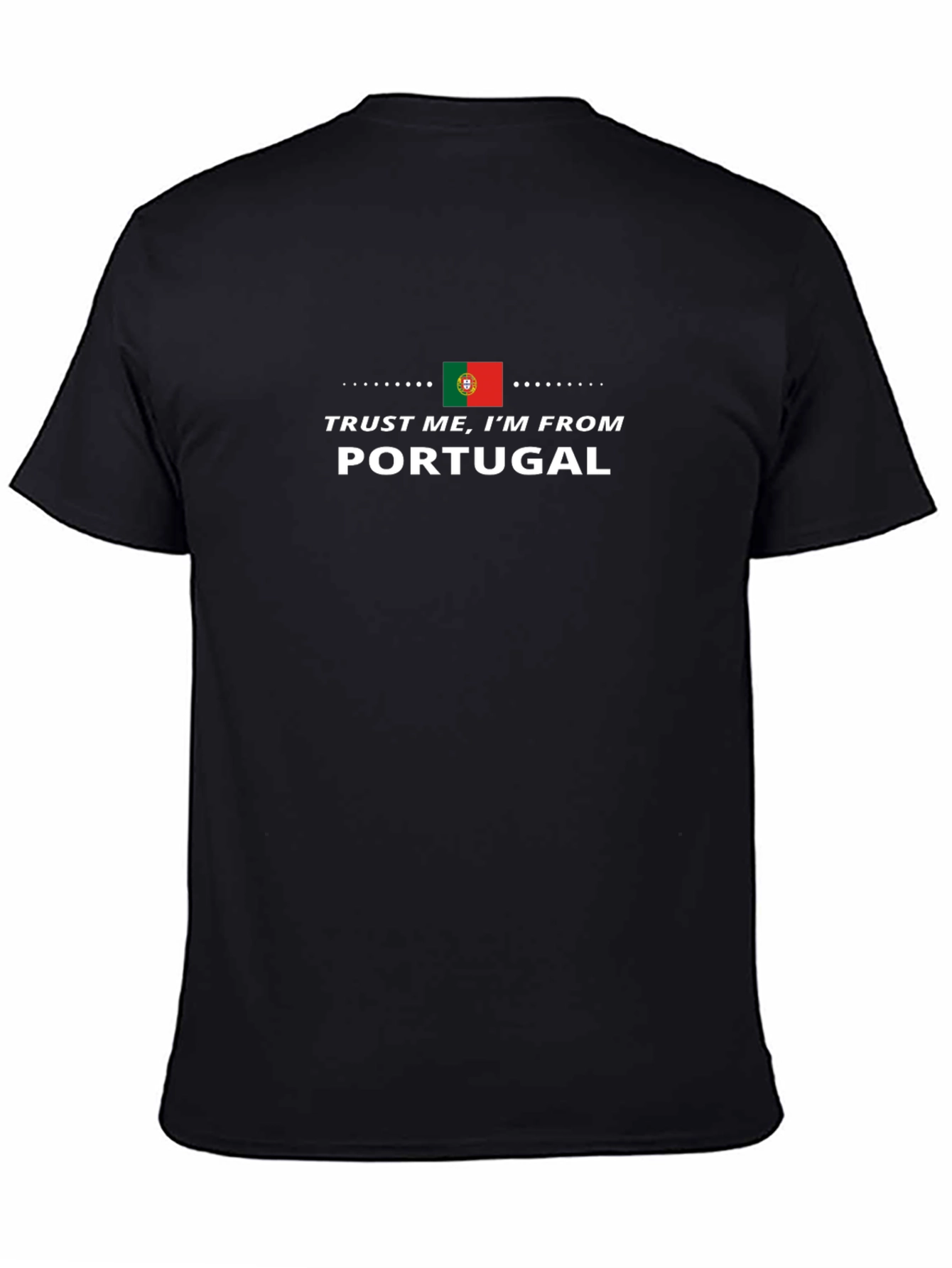 Trust Me Im From Portugal T-Shirt