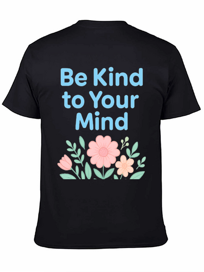 Be Kind to Your Mind T-Shirt