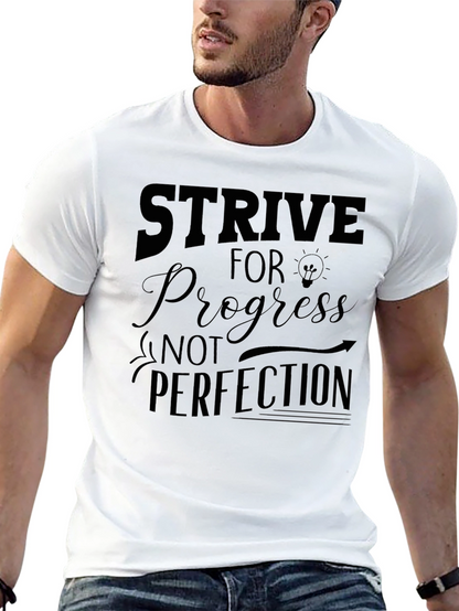 Strive for Progress T-Shirt - Motivational Tee