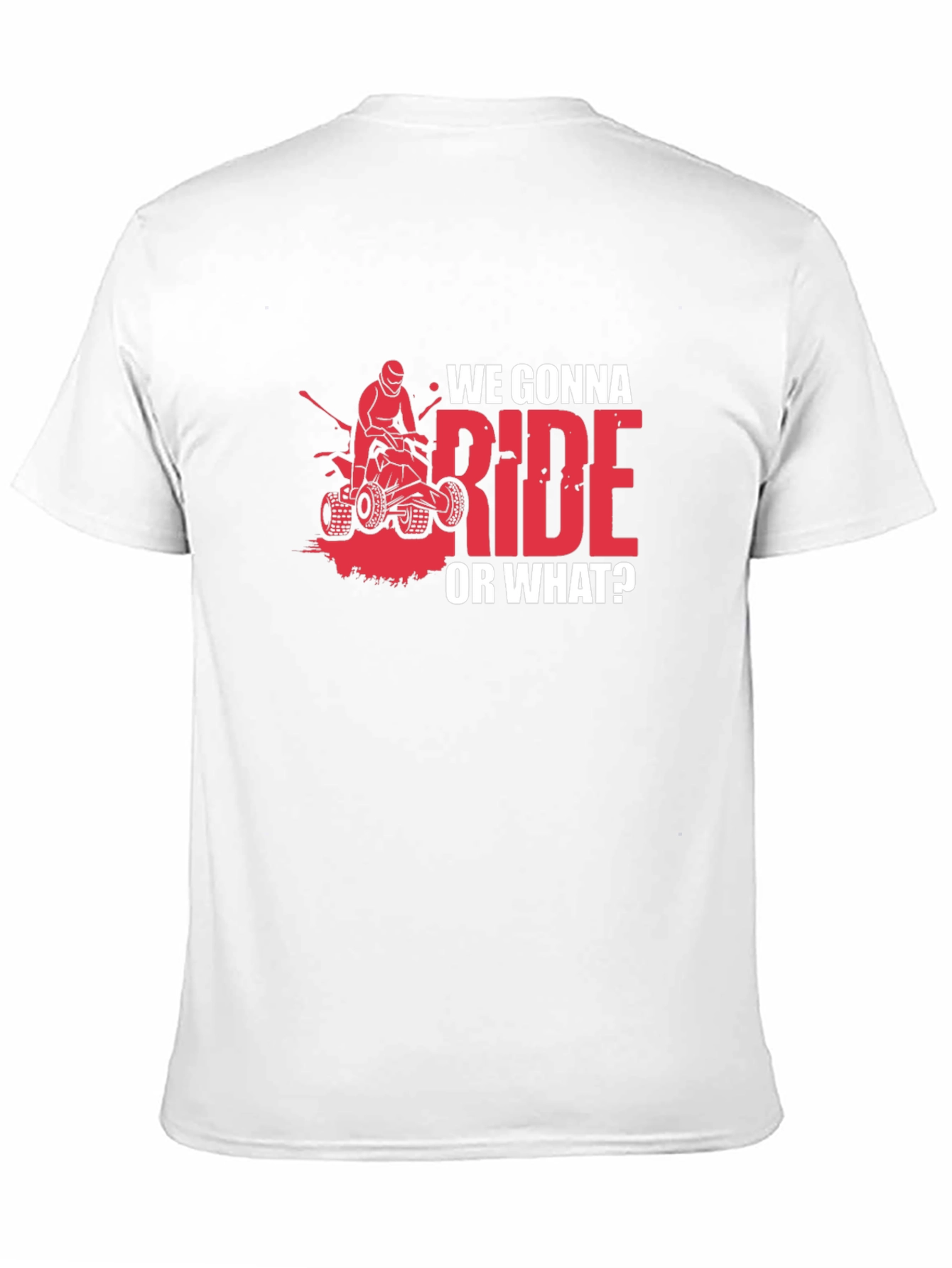 We Gonna Ride? ATV T-Shirt - Adventure Ready