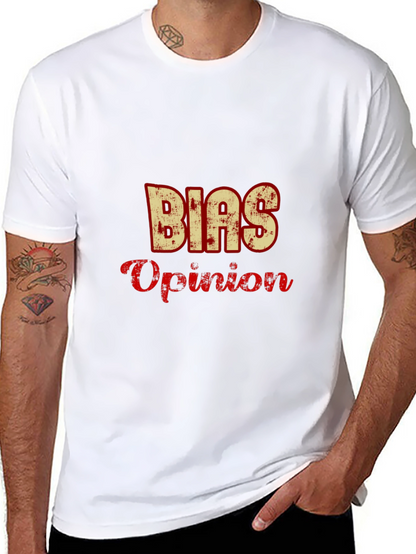 Bias Opinion Graphic T-Shirt