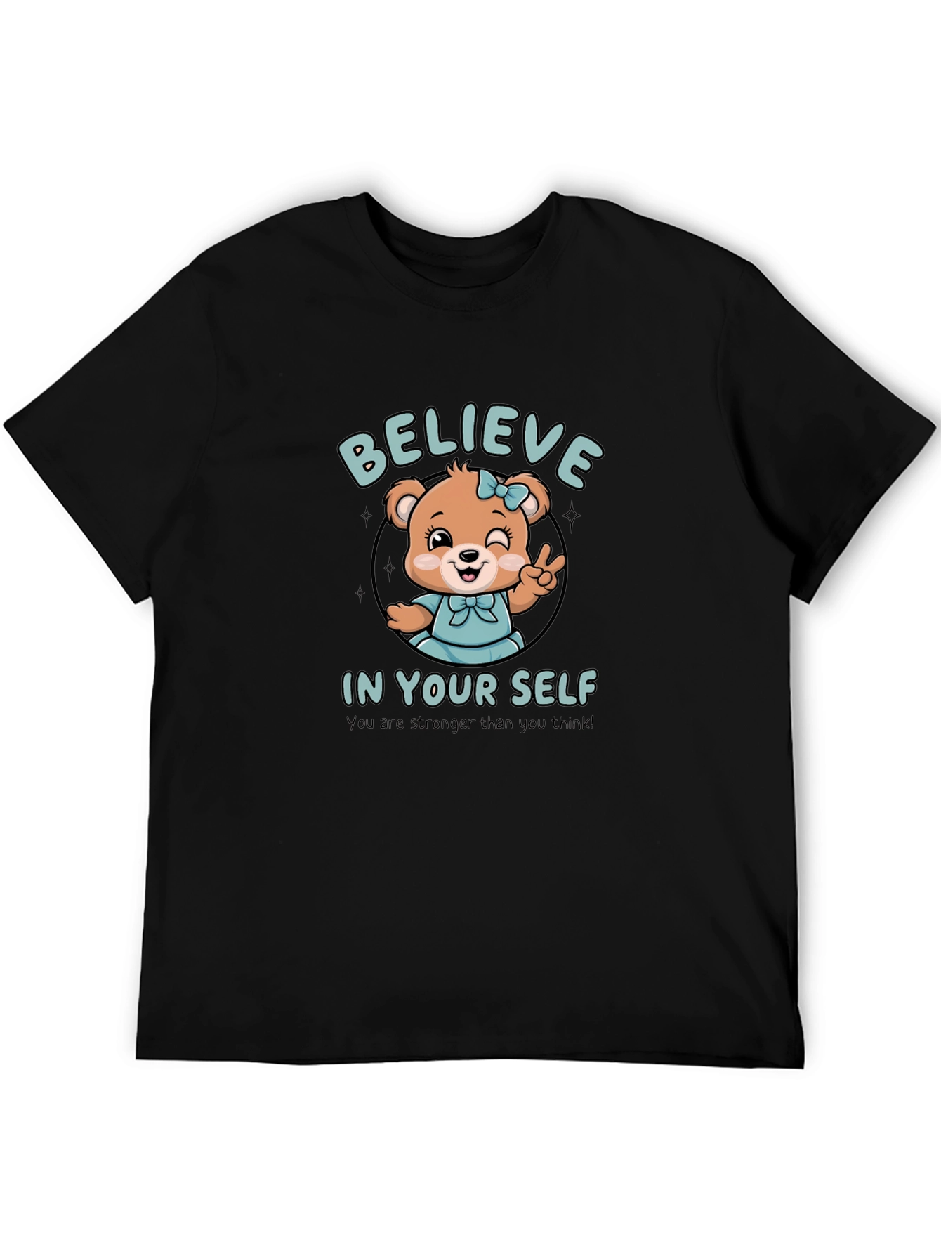 Believe In Yourself Bear Graphic T-Shirt
