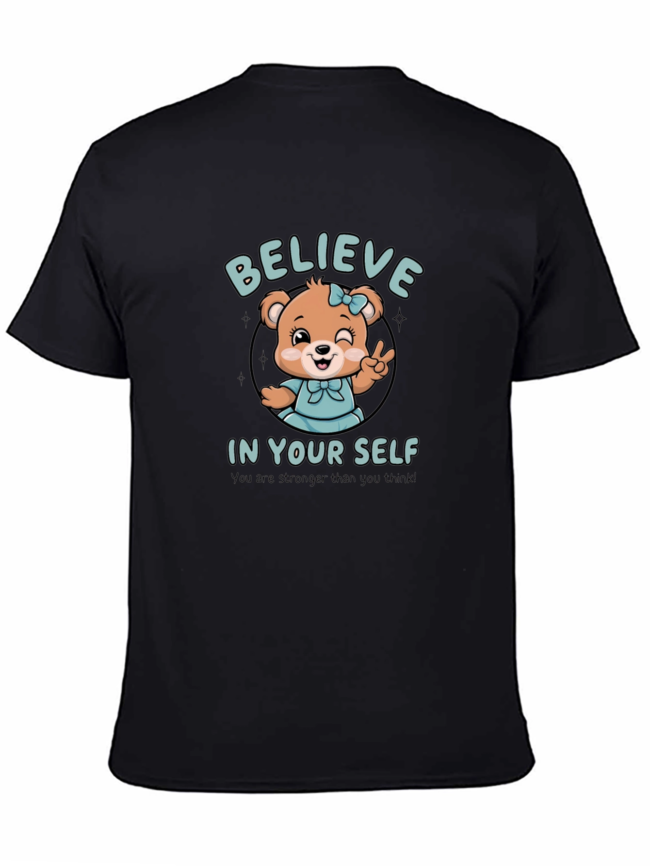 Believe In Yourself Bear Graphic T-Shirt