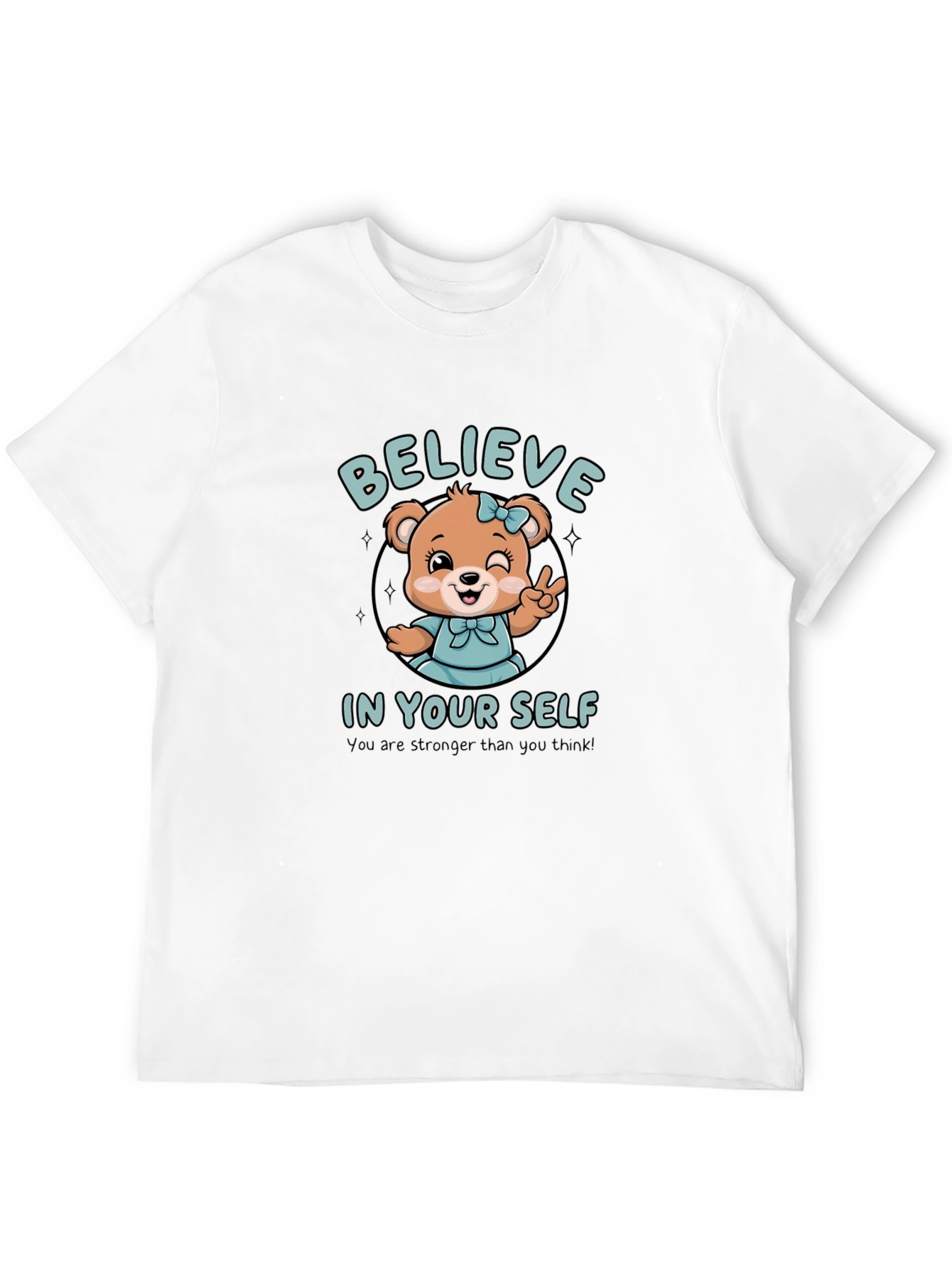 Believe In Yourself Bear Graphic T-Shirt