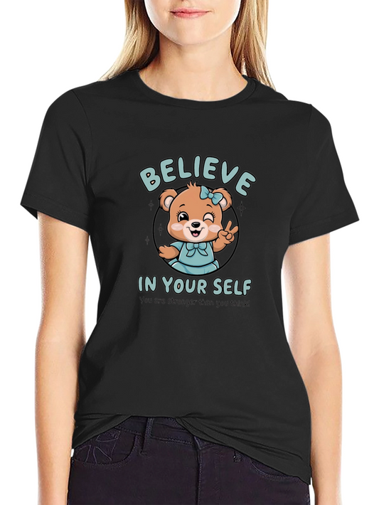 Believe In Yourself Bear Graphic T-Shirt