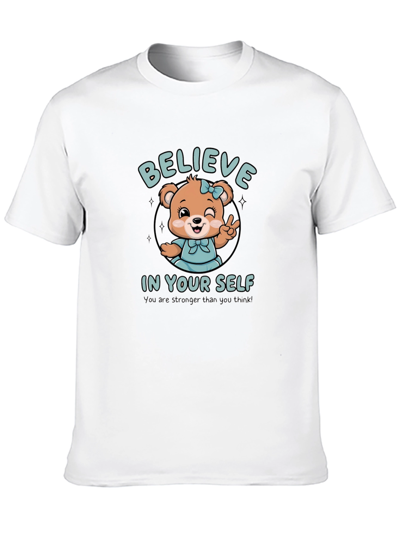 Believe In Yourself Bear Graphic T-Shirt