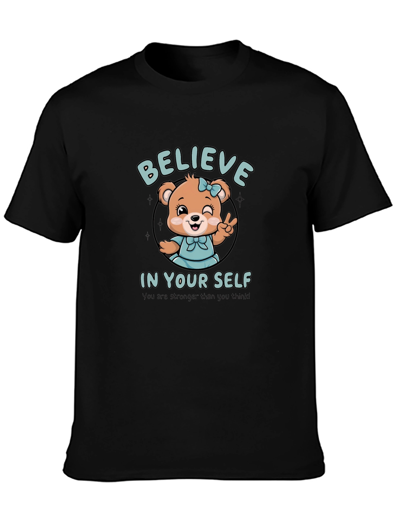 Believe In Yourself Bear Graphic T-Shirt