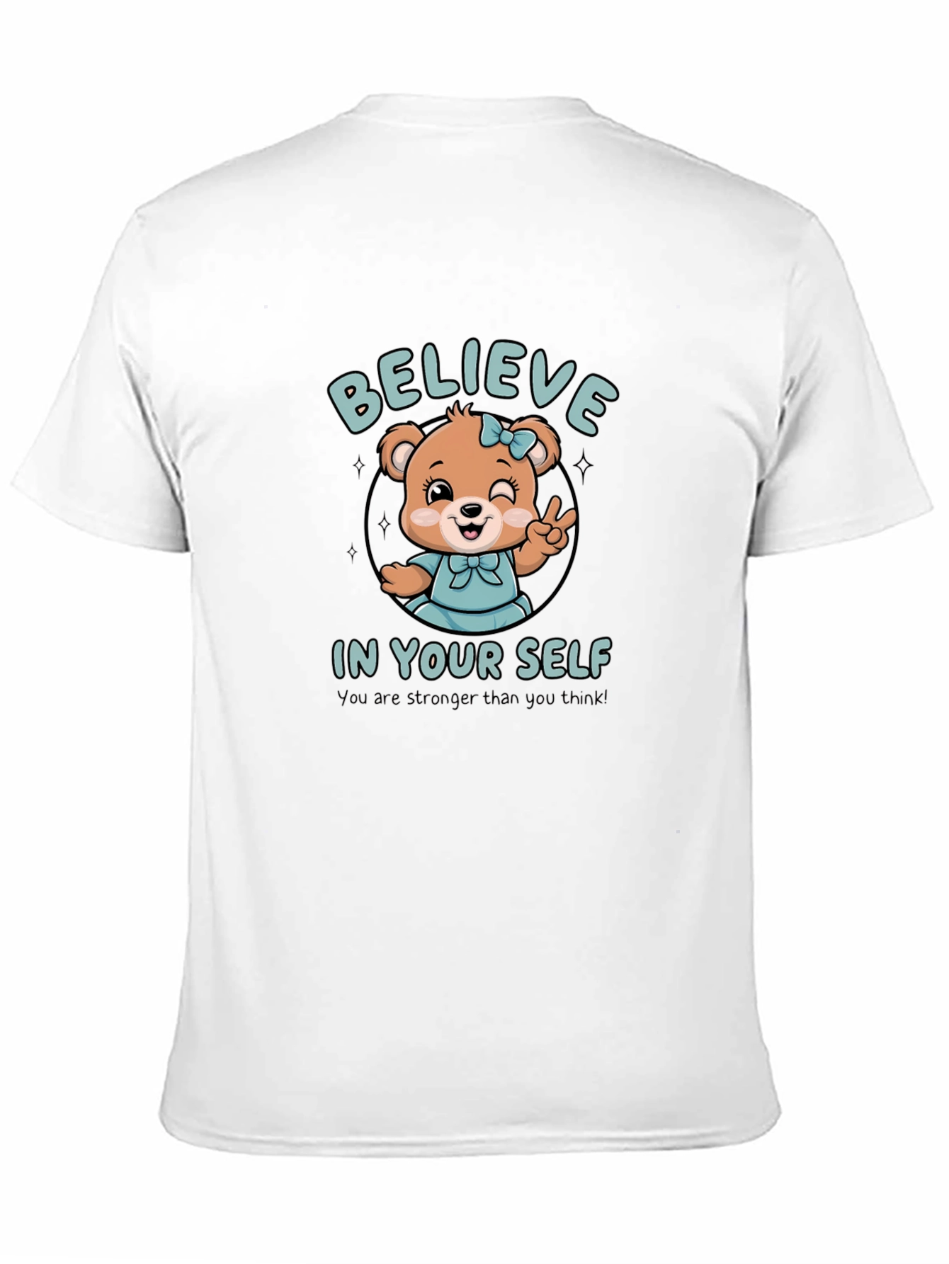 Believe In Yourself Bear Graphic T-Shirt
