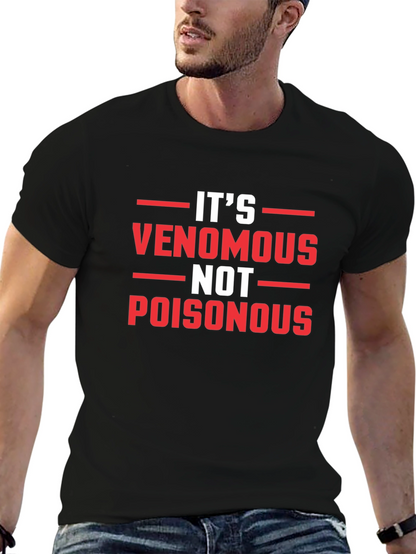Venomous Not Poisonous Graphic Tee