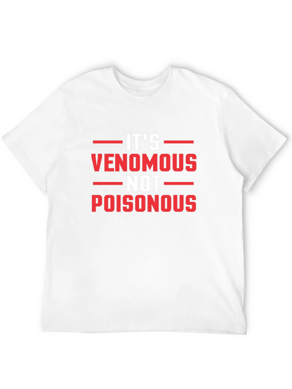Venomous Not Poisonous Graphic Tee